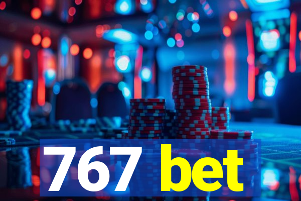 767 bet